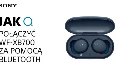 Jak sparować słuchawki Sony? Instrukcja krok po kroku