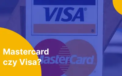 Mastercard czy Visa za granicą? Zbliżenie na logotypy obu kart płatniczych.