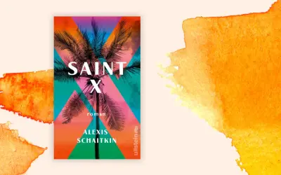 Buchcover "Saint X" von Alexis Schaitkin mit Palmen und tropischem Himmel.