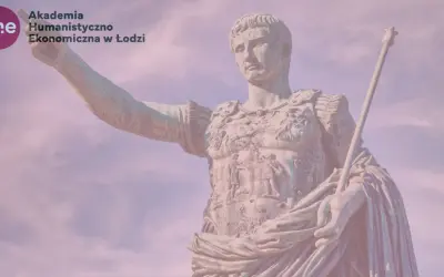 Pomnik Augusta, niczym "exegi monumentum", wznosi się dumnie. Akademia Humanistyczno-Ekonomiczna w Łodzi.