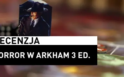 Horror w Arkham recenzja: Czy ta gra naprawdę przeraża graczy?