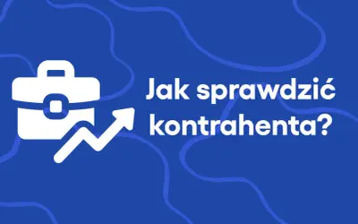 Biała teczka biznesowa ze strzałką wzrostu i tekst: Jak sprawdzić kontrahenta? Klucz do bezpiecznych transakcji.