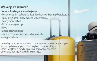 Dobra polisa turystyczna obejmuje m.in. koszty leczenia, ratownictwa, OC, ubezpieczenie bagażu, opóźnienia lotu i NNW.