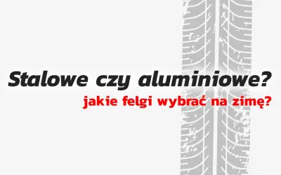 Stalowe czy aluminiowe? Jakie felgi wybrać na zimę? Wzór bieżnika opony sugeruje trudne warunki.