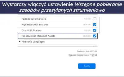 Ustawienia Fortnite: wstępne pobieranie zasobów strumieniowych (28.28 GB) jest zaznaczone. Może to pomóc, gdy Fortnite serwery nie odpowiadają.