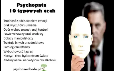 Psychopata: brak emocji, manipulacja, urok osobisty. Lista 10 cech. Maska skrywa prawdziwe oblicze.