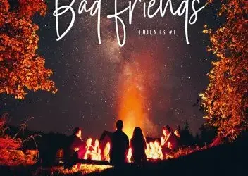 O czym jest książka Bad Friends? Zaskakujące tematy i postacie