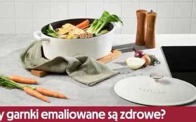 Garnki emaliowane czy zdrowe? Odkryj ich wpływ na zdrowie