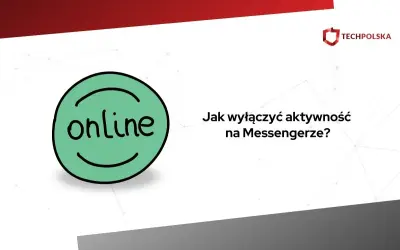 Zielona ikona z napisem "online" obok pytania "Jak wyłączyć aktywność na Messengerze?".