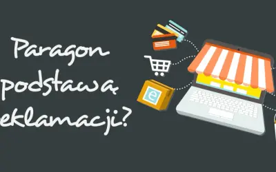 Paragon jako podstawa reklamacji? Grafika przedstawia laptop z markizą sklepu, koszyk, karty płatnicze i paczkę z literą "e".