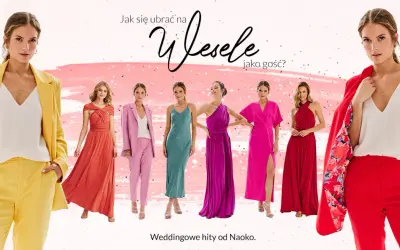 Eleganckie kreacje na wesele. Odwiedź Naoko i wybierz idealny strój, który spełni dress code koktajlowy.