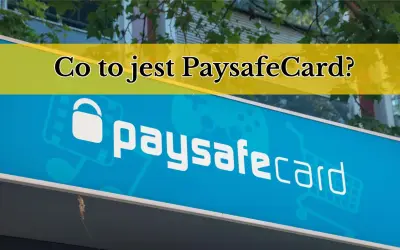Niebieski szyld z napisem "Co to jest Paysafecard?" i logo. Paysafecard to popularna metoda płatności.