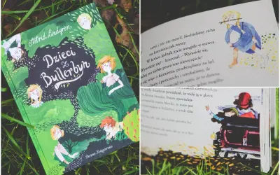 Książki dla 6 latka: "Dzieci z Bullerbyn" Astrid Lindgren z ilustracjami. Wesołe przygody dzieci na wsi.