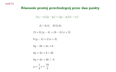 Rozwiązanie zadania: równanie prostej przechodzącej przez dwa punkty A(-3;4) i B(5;6). Wynik: y = 1/4 x + 19/4.