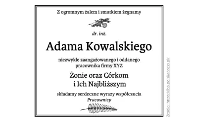 Klepsydry pogrzebowe upamiętniają dr. inż. Adama Kowalskiego, pracownika firmy XYZ. Wyrazy współczucia dla rodziny.