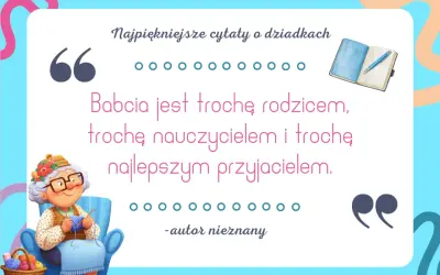 Urocza babcia dzierga na drutach, a obok koszyk z włóczką. Idealne cytaty do albumu dla dziadków, które podkreślają jej wyjątkową rolę.