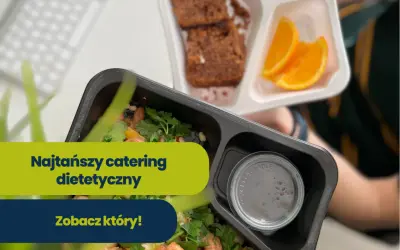 Jaki catering dietetyczny Warszawa – poznaj najlepsze opcje na dowóz