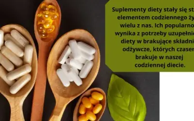 Co to jest suplementy diety i jak mogą wpłynąć na Twoje zdrowie