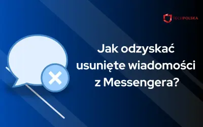 Grafika z dymkiem czatu i krzyżykiem, z tekstem "Jak odzyskać usunięte wiadomości z Messengera?".