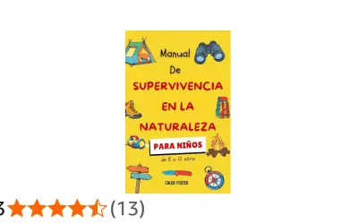 Manual de Supervivencia en la Naturaleza para Niños. Aprende consejos de supervivencia con este libro ilustrado.