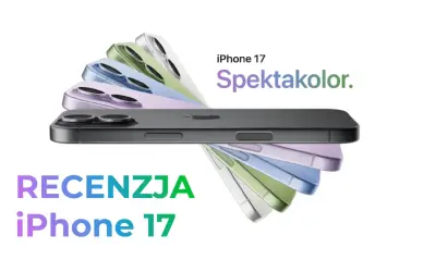 Recenzja iPhone 17. Spektakularne kolory nowych modeli iPhone 17.