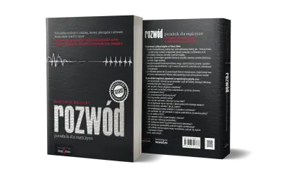Książka "Rozwód. Poradnik dla mężczyzn" to kompendium wiedzy o tym, jak przejść przez rozwód i co dalej.