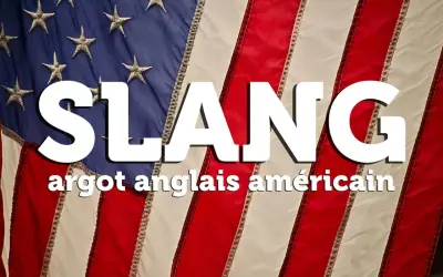 Le mot "SLANG" en gros caractères blancs sur fond de drapeau américain. En dessous, "argot anglais américain" en plus petit.
