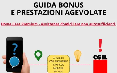 Guida Bonus e Prestazioni Agevolate: Home Care Premium, assistenza domiciliare. Verifica incompatibilità con CGIL.