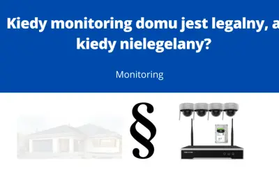 Kamera na posesji przepisy: dom, paragraf i sprzęt do monitoringu. Kiedy monitoring domu jest legalny, a kiedy nielegalny?