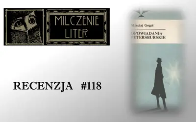 Recenzja #118. Ilustracja z książki "Opowiadania petersburskie" Mikołaja Gogola.