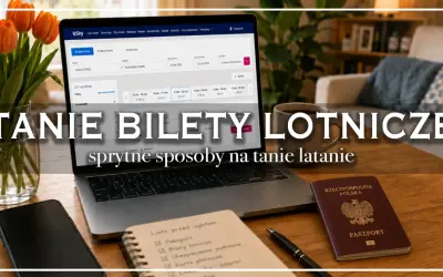 Tanie loty na majówkę? Laptop z wyszukiwarką lotów, paszport i lista rzeczy do spakowania to klucz do taniego latania.