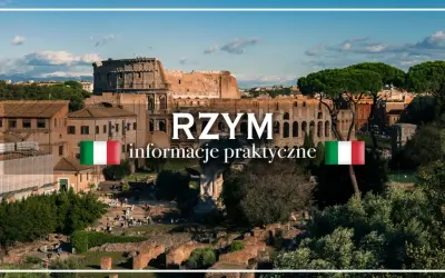Rzym: informacje praktyczne, w tym ceny biletów wstępu do Koloseum i Forum Romanum.