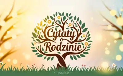 Drzewo życia z napisem "Cytaty o Rodzinie". Ciepłe, słoneczne tło z bokeh.