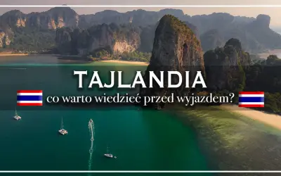 Tajlandia: co warto wiedzieć przed wyjazdem? Poznaj fascynujące ciekawostki o tym kraju, jego kulturze i pięknych krajobrazach.