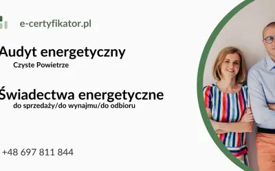 Audyt energetyczny i świadectwa energetyczne - czy są obowiązkowe? Sprawdź na e-certyfikator.pl. Kontakt: +48 697 811 844.