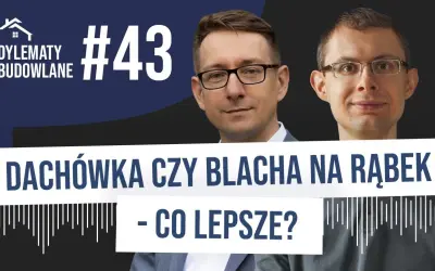 Blacha na rąbek czy dachówka - co wybrać, aby uniknąć kosztów?