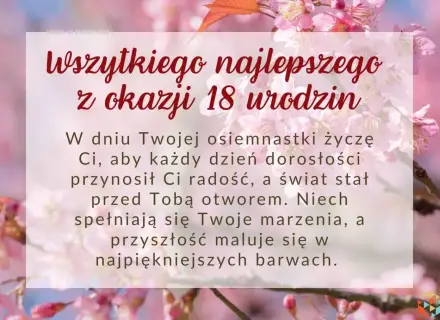 Krótkie życzenia na 18 urodziny dla dziewczyny: "W dniu Twojej osiemnastki życzę Ci, aby każdy dzień dorosłości przynosił radość, a świat stał przed Tobą otworem. Niech spełniają się marzenia, a przyszłość maluje się w najpiękniejszych barwach.