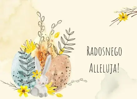 Uroczy zajączek z kwiatami i pisankami, otoczony wiosennymi gałązkami. Tekst: "Radosnego Alleluja!". Tradycyjne życzenia wielkanocne.