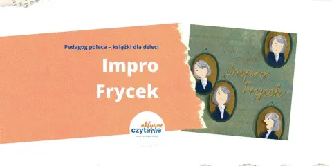 Książka "Impro Frycek" to krótki życiorys dla dzieci o Fryderyku Chopinie. Ilustracje przedstawiają portrety kompozytora.