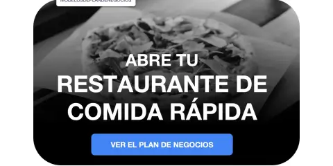 Abre tu restaurante de comida rápida. Plan de negocios para tu emprendimiento gastronómico.