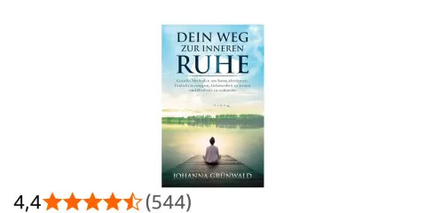 Buchcover "Dein Weg zur inneren Ruhe" zeigt eine Person, die am See sitzt und die Angst vor der Zukunft überwindet.