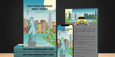 Nowy Jork: Przewodnik dla Polaków zaplanuj wyjazd marzeń krok po kroku