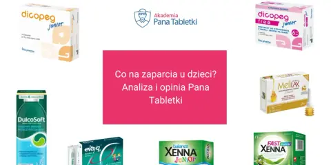 Leczenie zatwardzenia u dziecka 2 lata: Dicopge, DulcoSoft, MeliLAX, Eva/q, Xenna Junior - analiza i opinia Pana Tabletki.