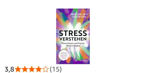 Buchcover: "Stress verstehen" von Eva Peters erklärt, was ist Stress und wie Körper und Psyche Alarm schlagen.