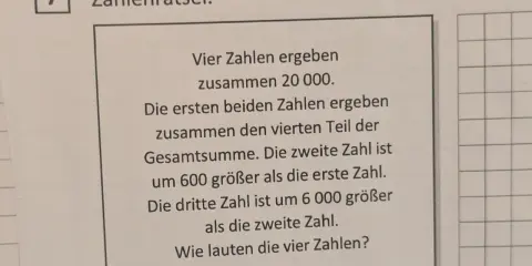 Aufgabe 7: Zahlenrätsel für den Eignungstest Gymnasium 5. Klasse. Vier Zahlen ergeben 20.000. Finde die Zahlen!