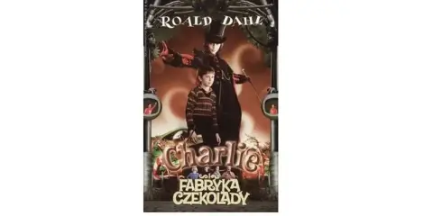 Plakat filmu "Charlie i fabryka czekolady" z Willy Wonką i Charliem.