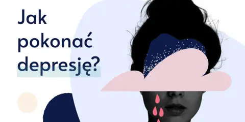 Jak wyjść z depresji? Twój przewodnik do odzyskania życia.