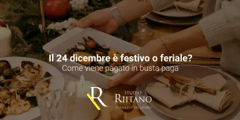 Immagine di una tavola apparecchiata per le feste, con un piatto di verdure e candele. Il testo chiede se il 24 dicembre è festivo o feriale e come viene pagato in busta paga.