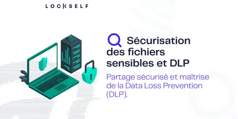 Illustration d'un ordinateur portable et d'un serveur, symbolisant la sécurisation des données. Un cadenas vert et un bouclier indiquent la protection. Le texte mentionne "outil DLP" pour la prévention des pertes de données.