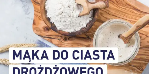 Mąka do ciasta drożdżowego w misce i zakwas w słoiku. Idealne składniki na puszyste wypieki.